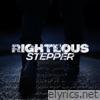Righteous Stepper - Single