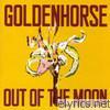 Goldenhorse - Out of the Moon