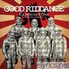 Good Riddance - Capricorn One (Singles & Rarities)