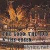 Good, The Bad & The Queen - The Good, the Bad & the Queen