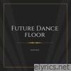 Future Dance Floor - Single