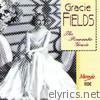 Gracie Fields - The Romantic Gracie