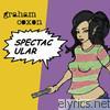 Graham Coxon - Spectacular - EP