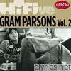 Rhino Hi-Five: Gram Parsons, Vol. 2 - EP