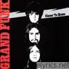 Grand Funk Remasters: Closer to Home