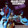 Grand Funk Railroad - On Time (Grand Funk Remasters)