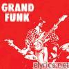 Grand Funk Railroad - Grand Funk (The Red Album)
