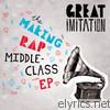 Great Imitation - The Making Rap Middle Class - EP