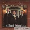 Greater Vision - The Church Hymnal Series, Vol. 4