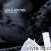 Greg Brown - Milk of the Moon