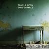 Greg Laswell - Take a Bow