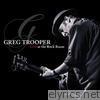 Greg Trooper - Live At the Rock Room