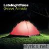 Groove Armada - Late Night Tales: Groove Armada