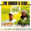 Grouch & Eligh - No More Greener Grasses
