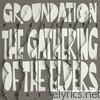 Groundation - Gathering of the Elders - 2002-2009