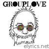 Grouplove - Spreading Rumours