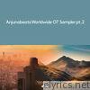 Anjunabeats Worldwide 07 Sampler Pt.2 - EP