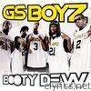 Gs Boyz - Booty Dew - Single