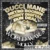 Gucci Mane - World War 3 (Molly)