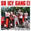 Gucci Mane - So Icy Gang, Vol. 1