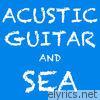 Acustic Guitar and Sea