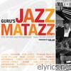 Guru - Jazzmatazz, Vol. 4: The Hip Hop Jazz Messenger - Back To The Future