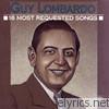 Guy Lombardo - 16 Most Requested Songs