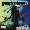 Gym Class Heroes - The Papercut Chronicles II