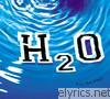 H2O - All We Want
