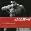 Haddaway - The Album - 2nd Edition