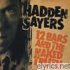 Hadden Sayers - 12 Bars and the Naked Truth
