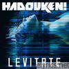Hadouken! - Levitate - EP