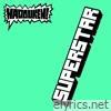 Hadouken! - Superstar (Myspace Version) - Single