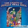 The Lights of Jingle Bell Hill - EP