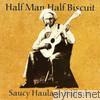 Half Man Half Biscuit - Saucy Haulage Ballads