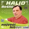 Halid Beslic - Najveci Hitovi