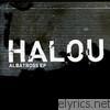 Halou - Albatross - EP