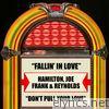 Fallin' In Love / Don't Pull Your Love