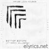 Better Before (feat. Aaron Gillespie) - Single