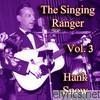 Hank Snow - The Singing Ranger, Vol. 3