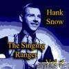 Hank Snow - The Singing Ranger, Vol. 4