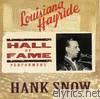 Hank Snow - Louisiana Hayride Hall of Fame Performers