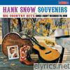 Hank Snow - Souvenirs / Big Country Hits: Songs I Hadn't Recorded Till Now