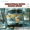 Hank Snow - Christmas with Hank Snow