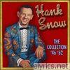 Hank Snow - The Collection 1946-1962
