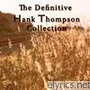 Hank Thompson - The Definitive Hank Thompson Collection