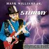 Hank Williams, Jr. - Stormy