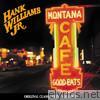 Hank Williams, Jr. - Montana Cafe