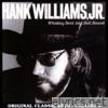Hank Williams, Jr. - Whiskey Bent and Hell Bound - Original Classic Hits, Vol. 4