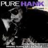 Hank Williams, Jr. - Pure Hank